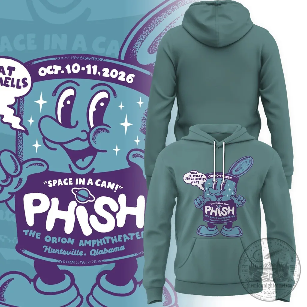 Phish Space In A Can Huntsville Alabama October 2026 Concert Hoodie Phish Space In A Can Huntsville Alabama October 2026 Concert Hoodie